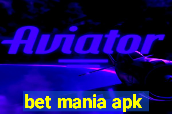 bet mania apk