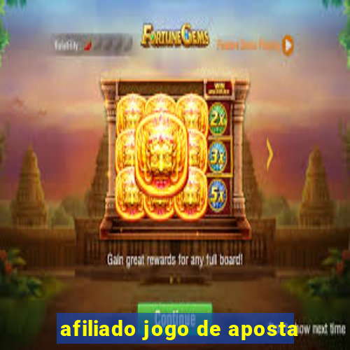 afiliado jogo de aposta