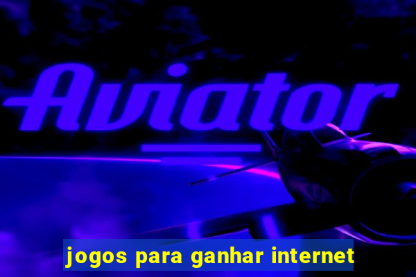 jogos para ganhar internet