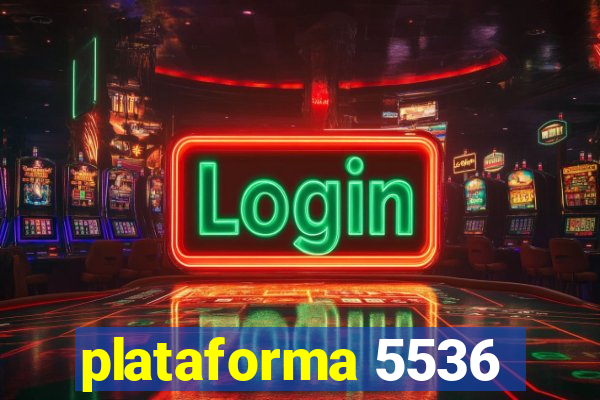 plataforma 5536