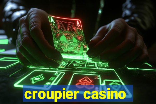 croupier casino