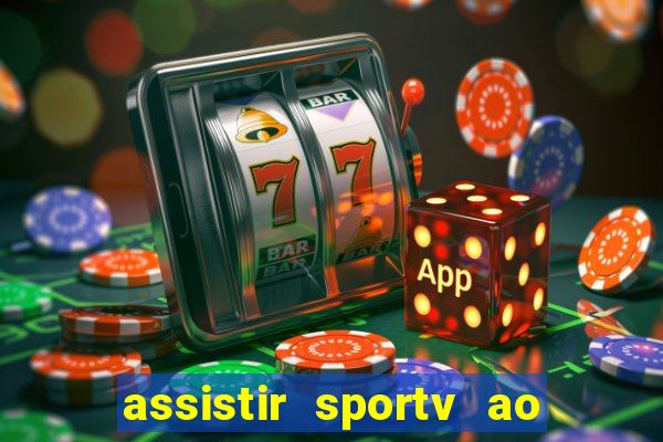 assistir sportv ao vivo agora