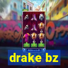 drake bz