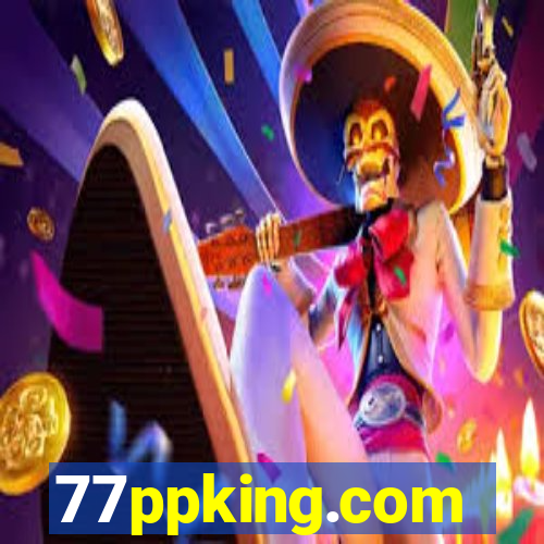 77ppking.com