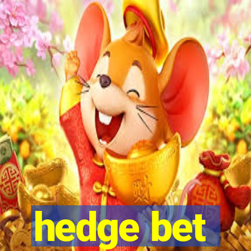 hedge bet