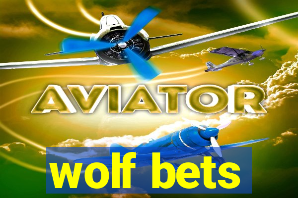 wolf bets