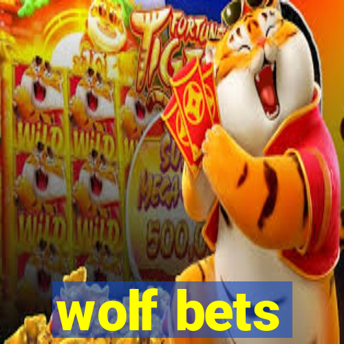 wolf bets