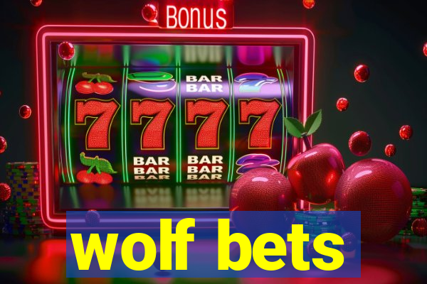 wolf bets