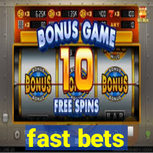 fast bets