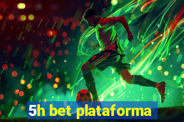 5h bet plataforma