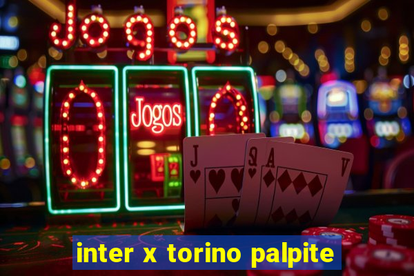 inter x torino palpite