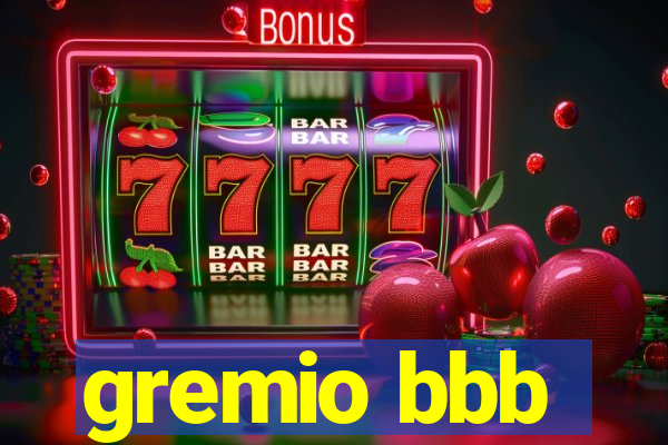 gremio bbb