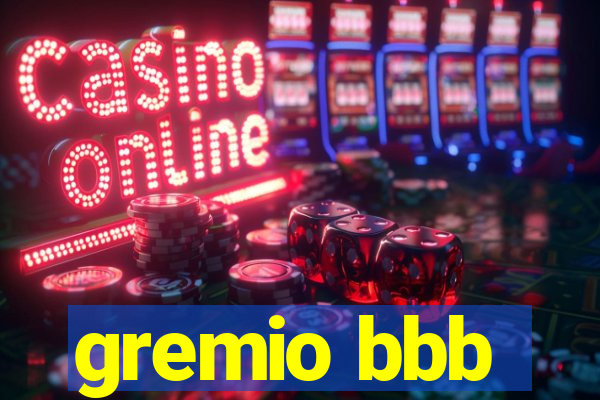 gremio bbb