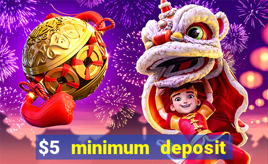 $5 minimum deposit casino australia