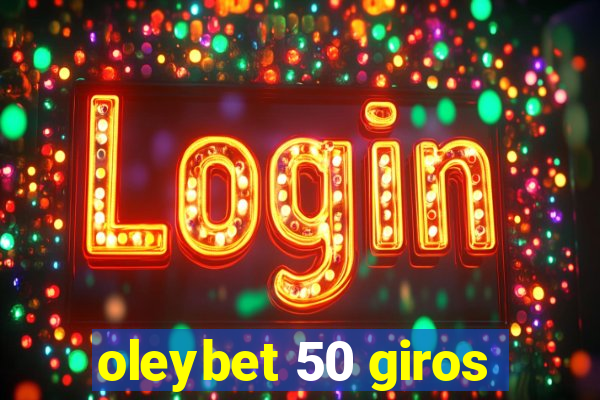 oleybet 50 giros