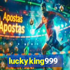 luckyking999