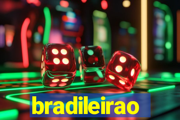 bradileirao