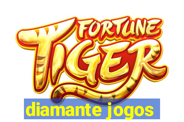 diamante jogos