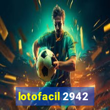 lotofacil 2942