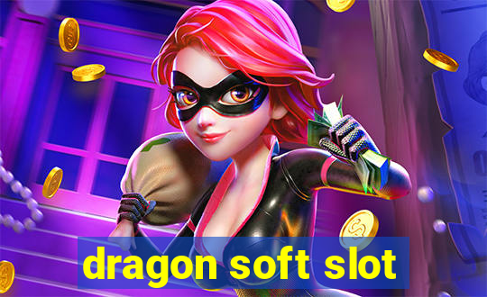 dragon soft slot