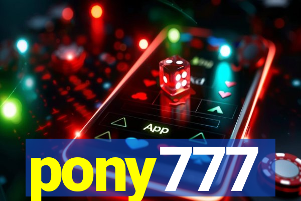 pony777