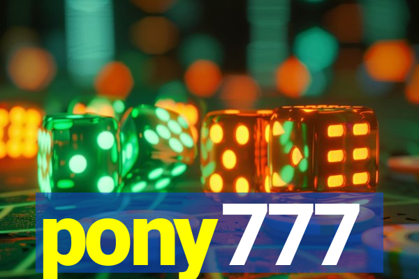 pony777