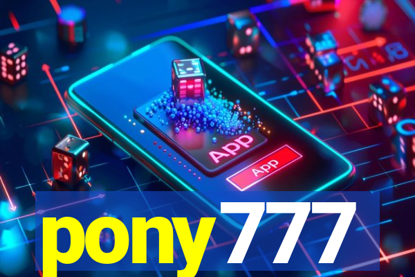 pony777