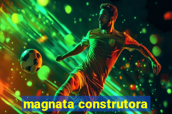 magnata construtora