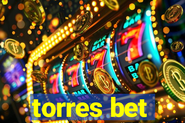 torres bet