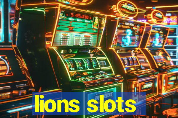 lions slots