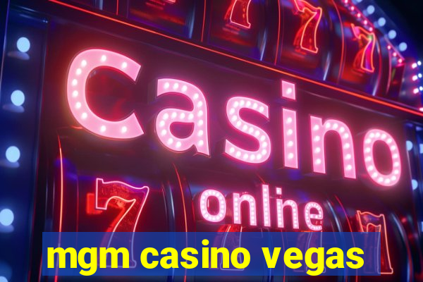 mgm casino vegas