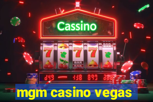 mgm casino vegas