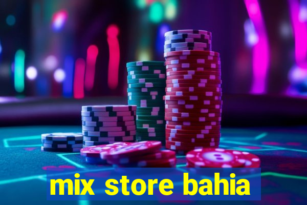 mix store bahia