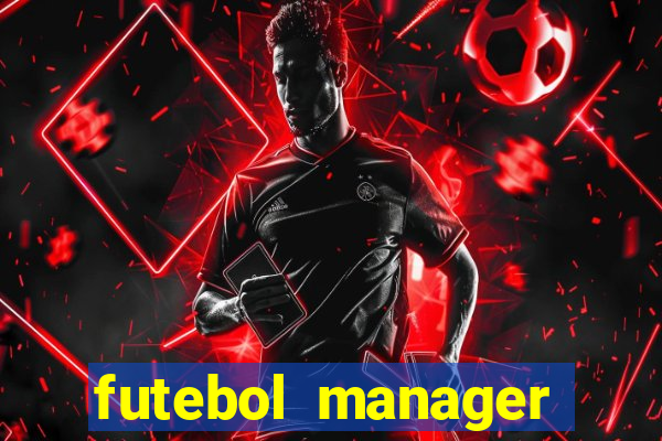 futebol manager offline para android