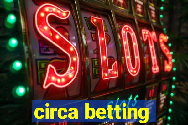 circa betting