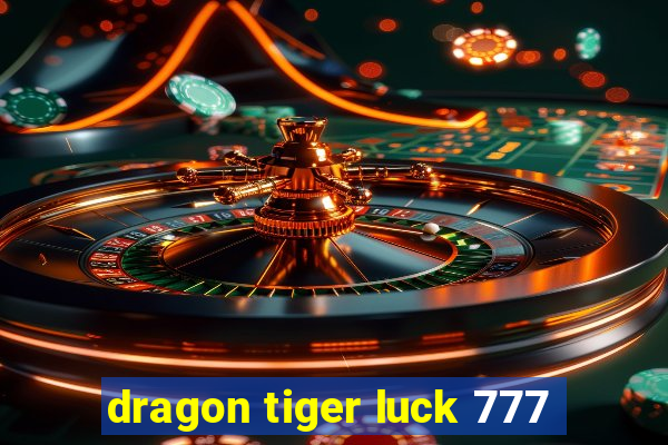 dragon tiger luck 777