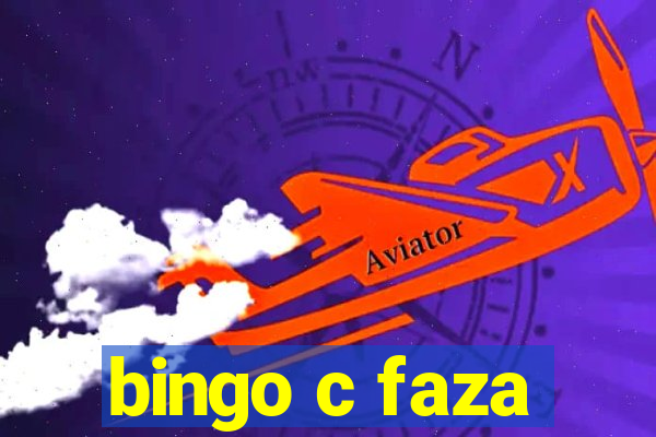 bingo c faza