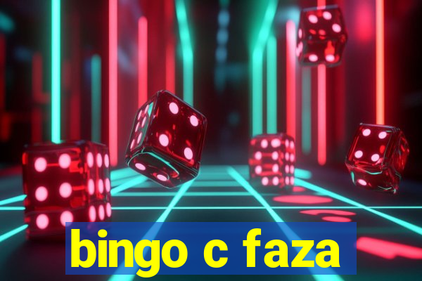 bingo c faza