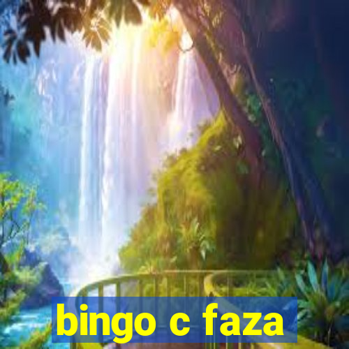 bingo c faza