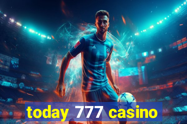 today 777 casino