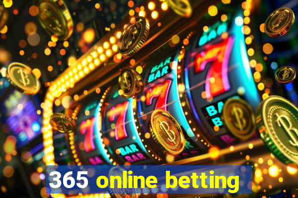 365 online betting