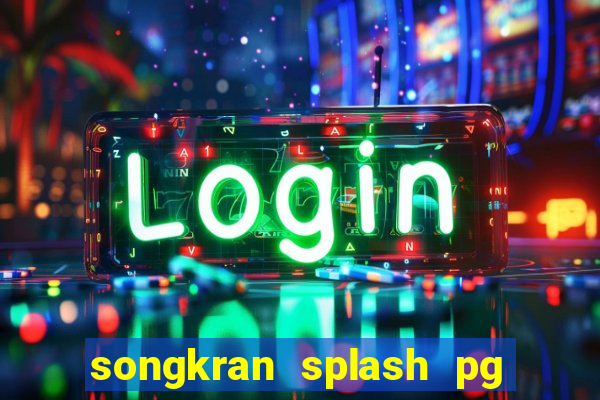 songkran splash pg slot demo