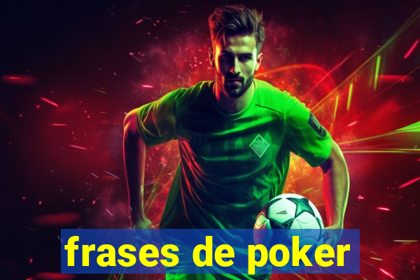 frases de poker