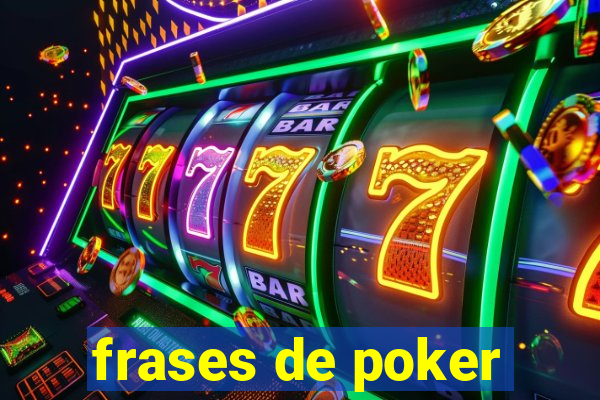 frases de poker