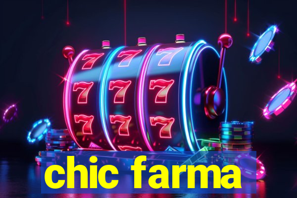 chic farma