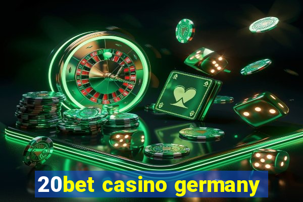 20bet casino germany