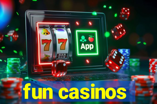 fun casinos