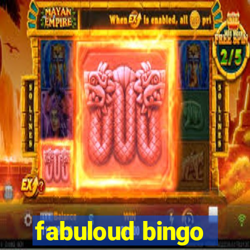 fabuloud bingo