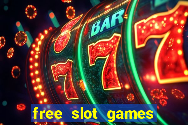 free slot games with bonuses