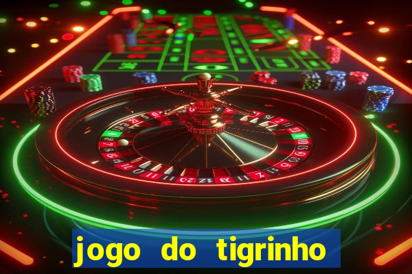 jogo do tigrinho aposta de 1 real